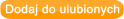 Dodaj do ulubionych